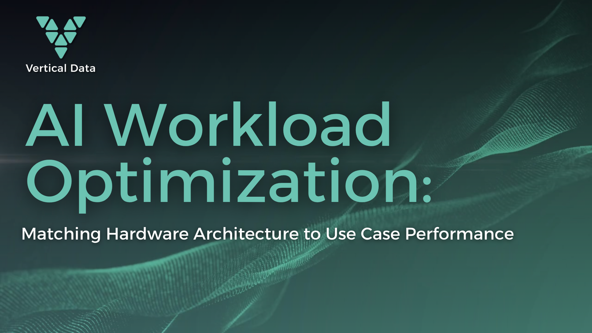 AI Workload Optimization: Matching Hardware Architecture to Use Case Performance