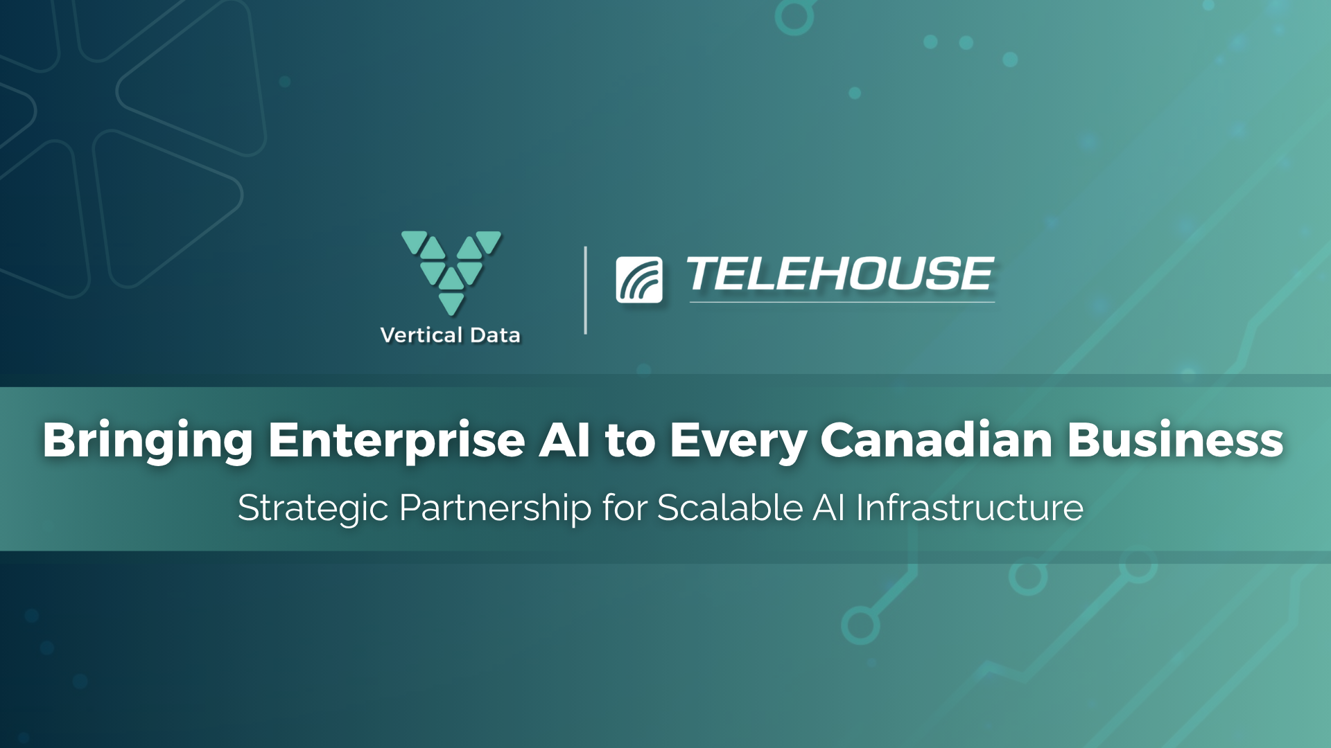 Telehouse Canada and Vertical Data announce strategic partnership to accelerate AI infrastructure deployment across Canada