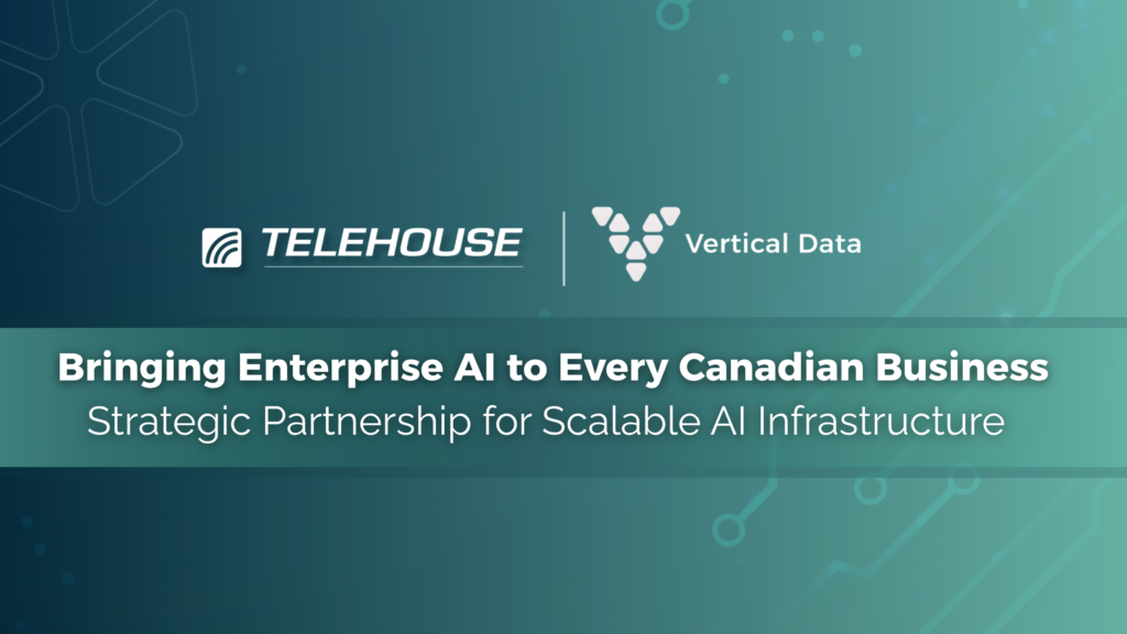 Telehouse Canada and Vertical Data announce strategic partnership to accelerate AI infrastructure deployment across Canada