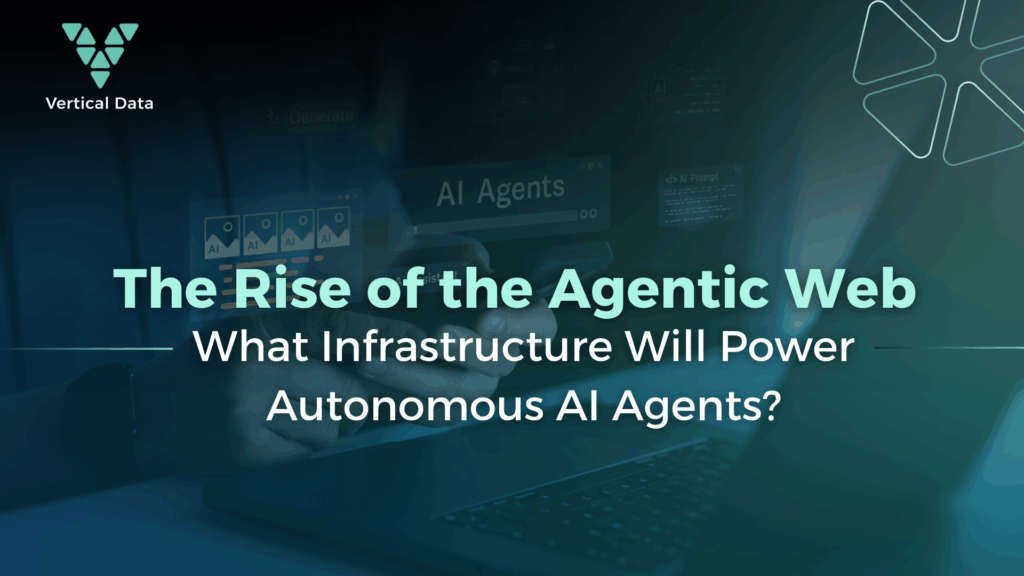 The Rise of the Agentic Web: What Infrastructure Will Power Autonomous AI Agents?