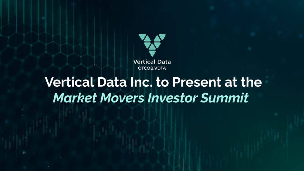 Vertical Data Inc. to Present at the Market Movers Investor Summit