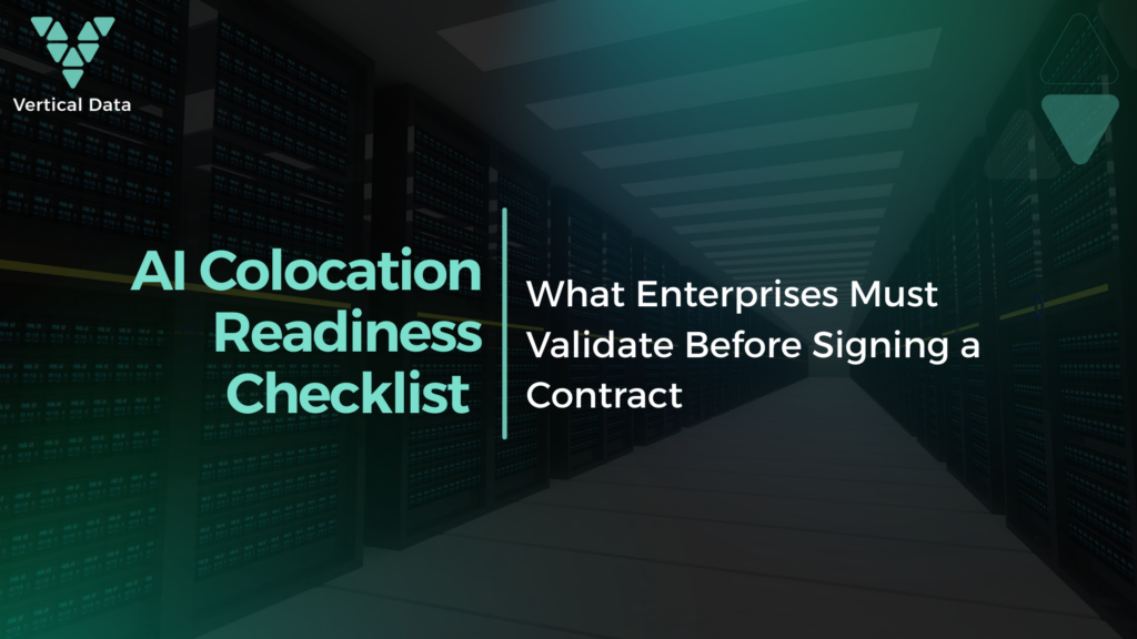 AI Colocation Readiness Checklist: What Enterprises Must Validate Before Signing a Contract