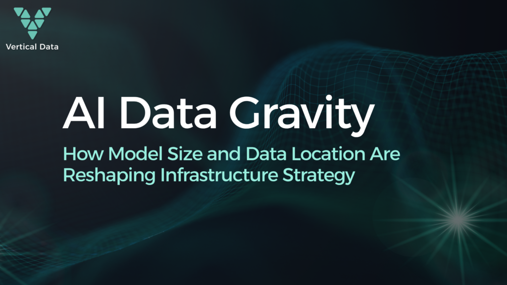 AI Data Gravity: How Model Size and Data Location Are Reshaping Infrastructure Strategy