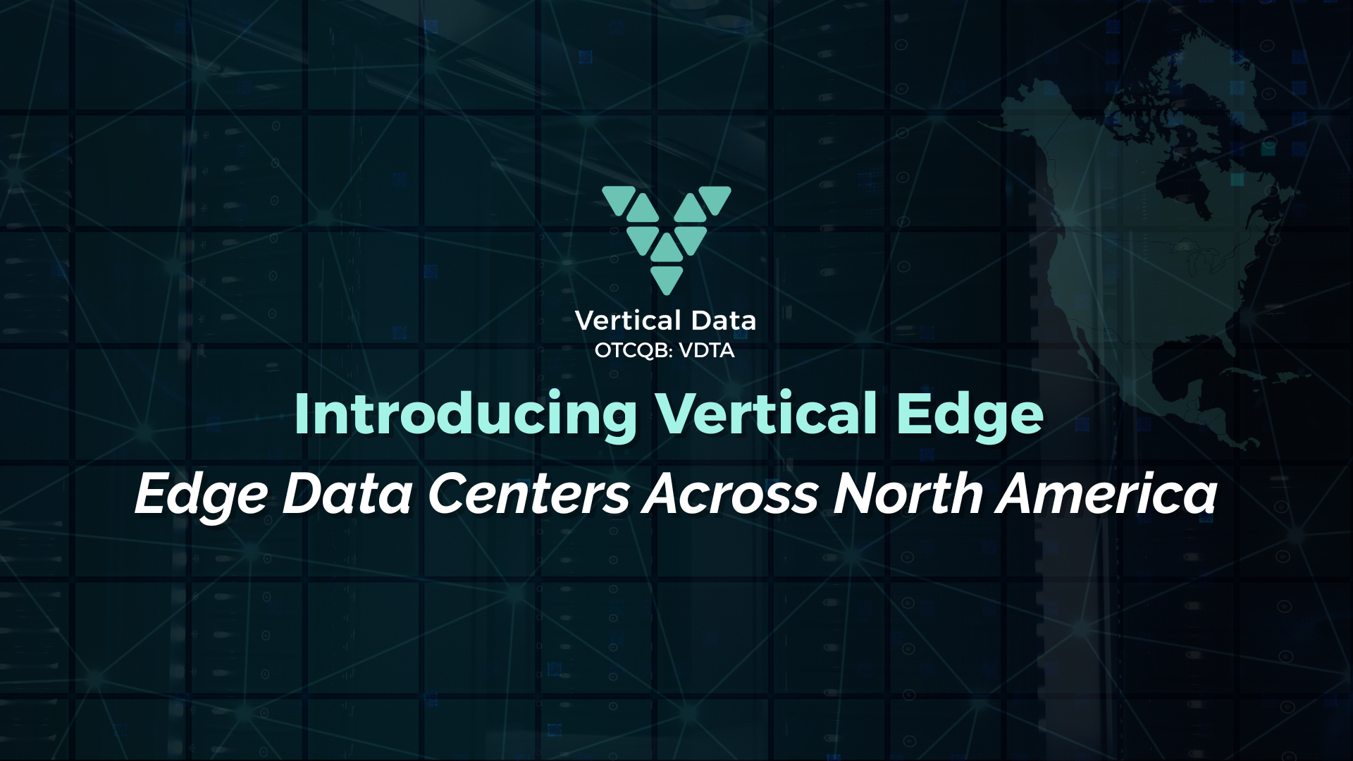 Vertical Data Launches Vertical Edge, a North American Edge Data Center Platform