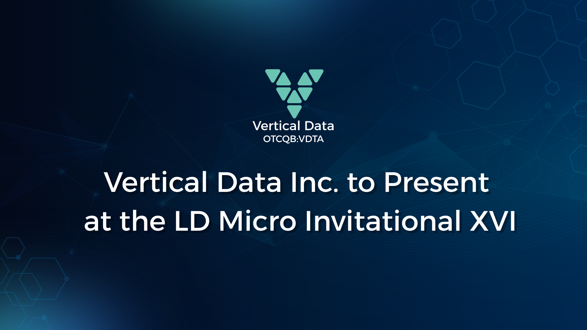Vertical Data Inc. to Present at the LD Micro Invitational XVI