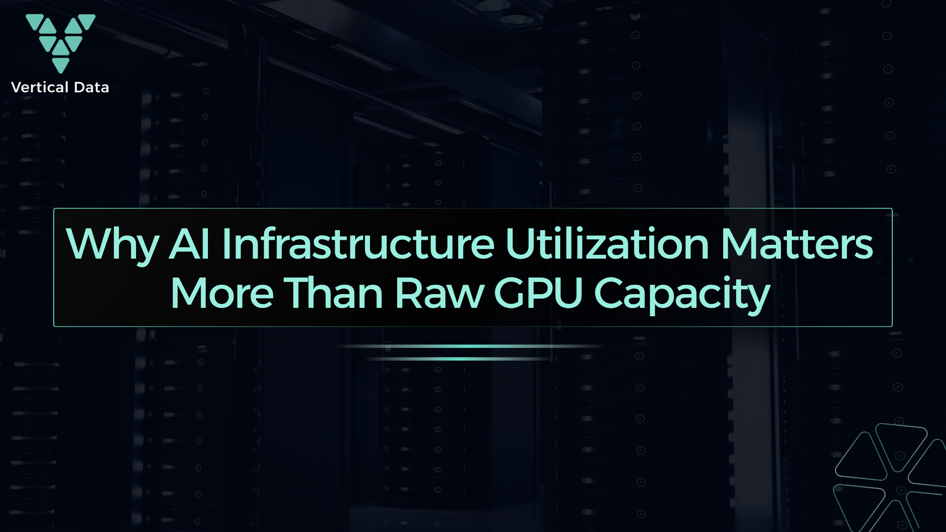Why AI Infrastructure Utilization Matters More Than Raw GPU Capacity