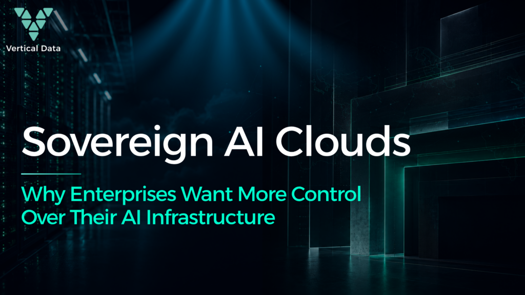 Sovereign AI Clouds: Why Enterprises Want More Control Over Their AI Infrastructure