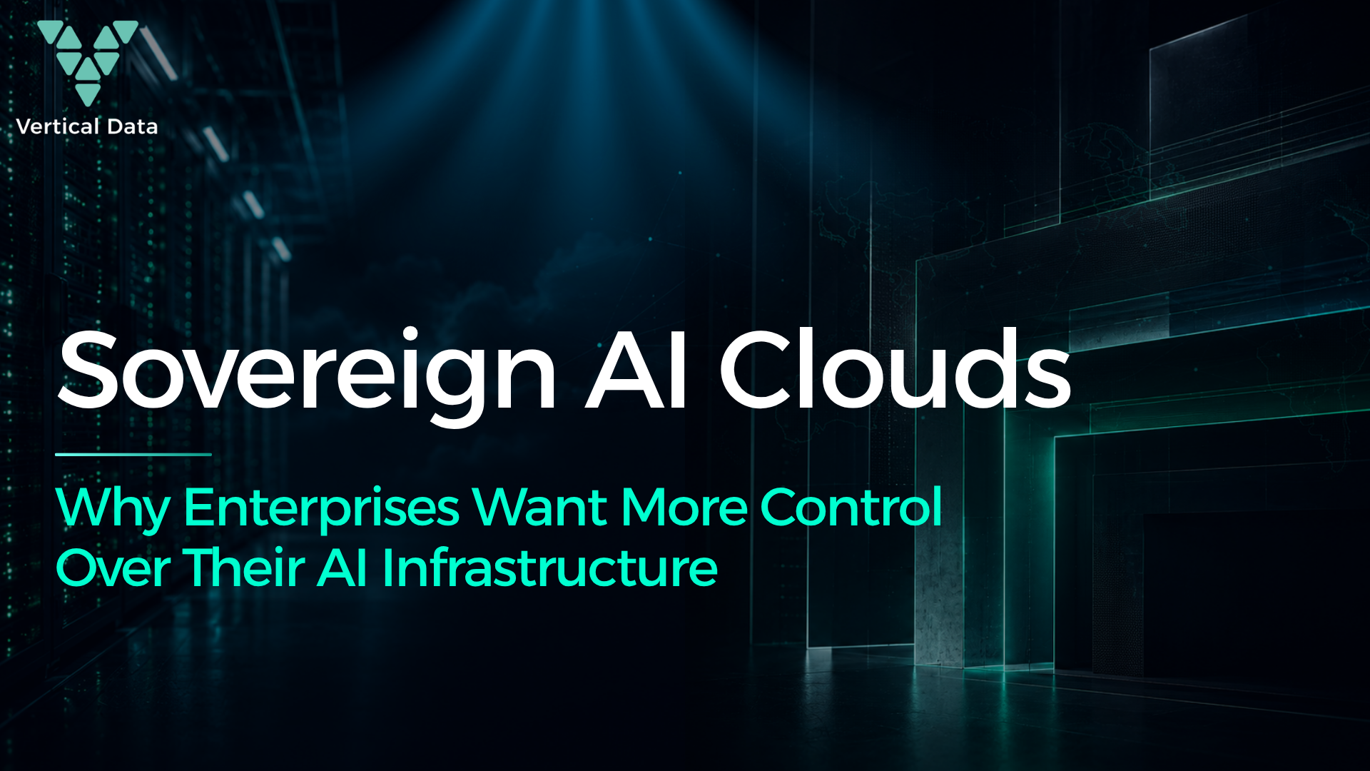 Sovereign AI Clouds: Why Enterprises Want More Control Over Their AI Infrastructure
