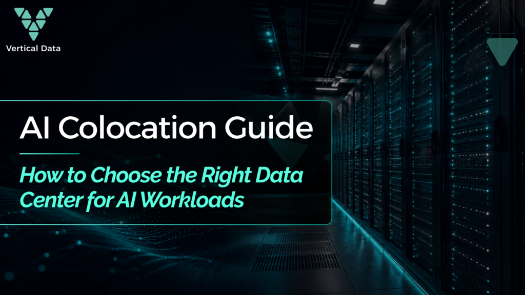 AI Colocation Guide: How to Choose the Right Data Center for AI Workloads