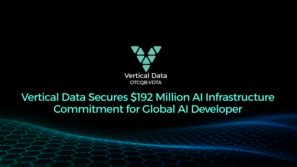 Vertical Data Secures $192 Million AI Infrastructure Commitment for Global AI Developer
