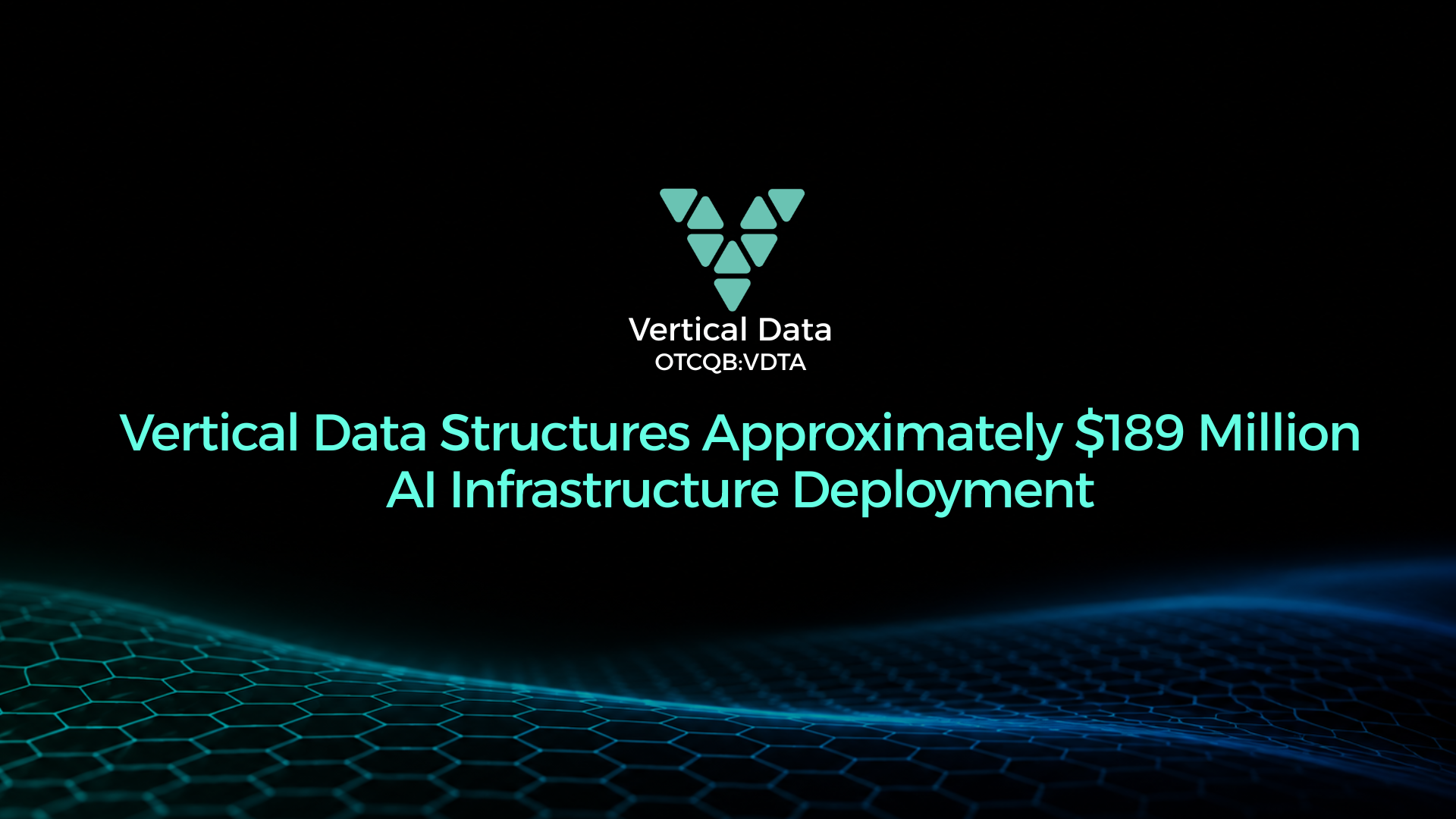 Vertical Data Structures Approximately $189 Million AI Infrastructure Deployment